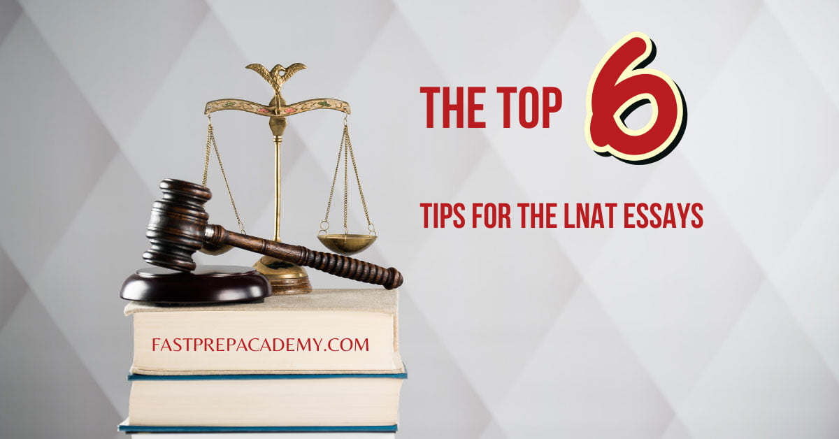 The Top 6 Tips for the LNAT Essay